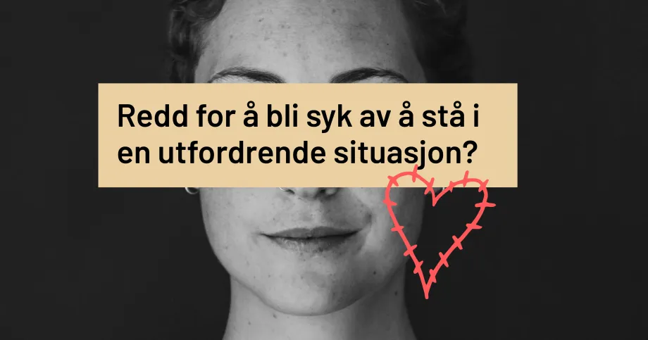 Promoteringstekst for pårørendekurs: Teksten lyder: Redd for å bli syk av å stå i en utfordrende situasjon?